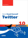 Sams Teach Yourself Twitter in 10 Minutes (eBook)